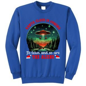 Santa Claus Is Coming To Town And So Are The Aliens Gift Sweatshirt