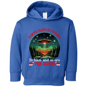 Santa Claus Is Coming To Town And So Are The Aliens Gift Toddler Hoodie