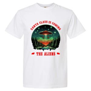 Santa Claus Is Coming To Town And So Are The Aliens Gift Garment-Dyed Heavyweight T-Shirt