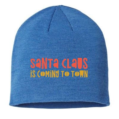 Santa Claus Is Coming To Town Arrival Delight Christmas Love Cute Gift Sustainable Beanie