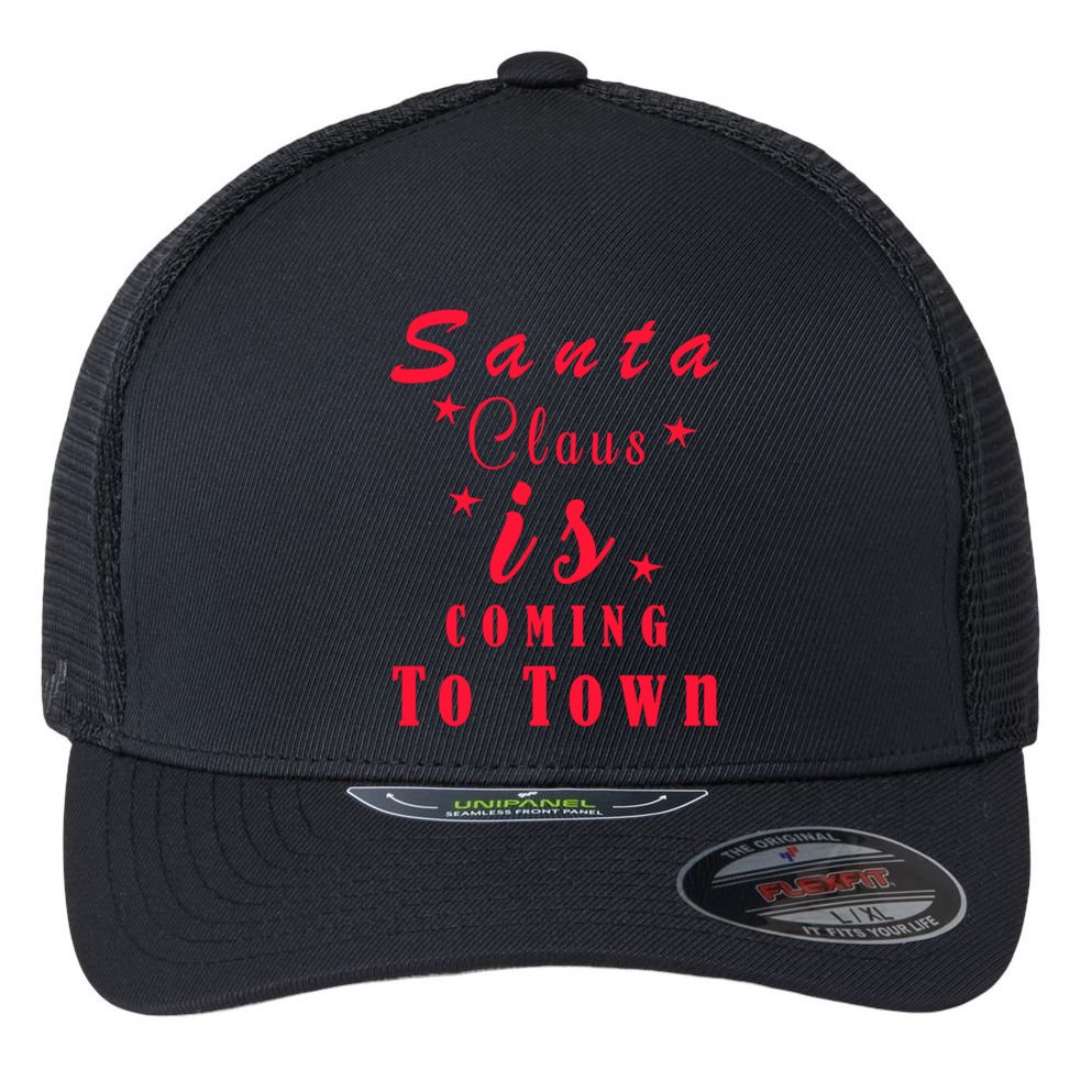 Santa Claus Is Coming To Town Christmas Celebration Gift Flexfit Unipanel Trucker Cap