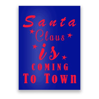 Santa Claus Is Coming To Town Christmas Celebration Gift Poster