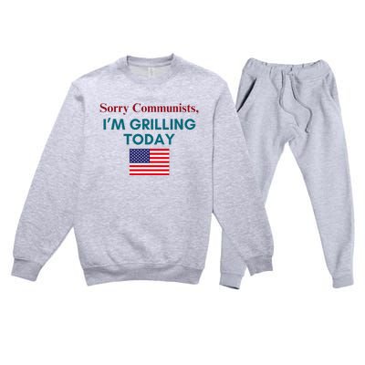 Sorry Communists IM Grilling Today Premium Crewneck Sweatsuit Set