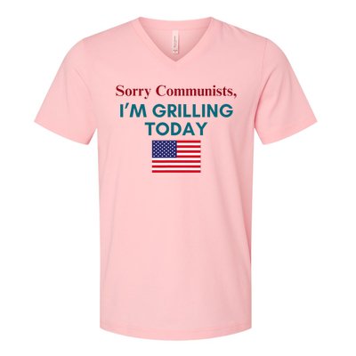 Sorry Communists IM Grilling Today V-Neck T-Shirt