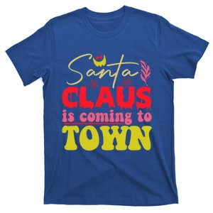 Santa Claus Is Coming To Town Christmas Cool Gift T-Shirt