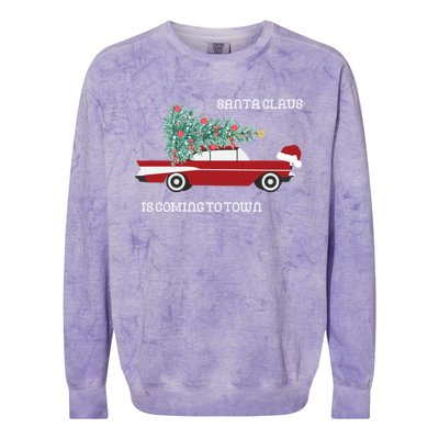 Santa Claus Is Coming To Town Christmas Tops And Funny Gift Colorblast Crewneck Sweatshirt