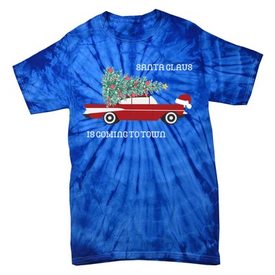 Santa Claus Is Coming To Town Christmas Tops And Funny Gift Tie-Dye T-Shirt