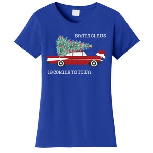 Santa Claus Is Coming To Town Christmas Tops And Funny Gift Women's T-Shirt