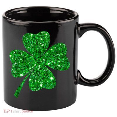 Sparkle Clover Irish Shirt For St Patricks &Amp; Pattys Day 11oz C Handle Ceramic Mug