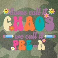 Some Call It Chaos We Call It Pre K Legacy Tie Dye Trucker Hat