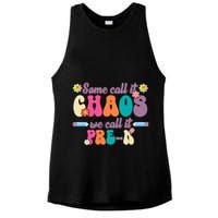 Some Call It Chaos We Call It Pre K Ladies PosiCharge Tri-Blend Wicking Tank