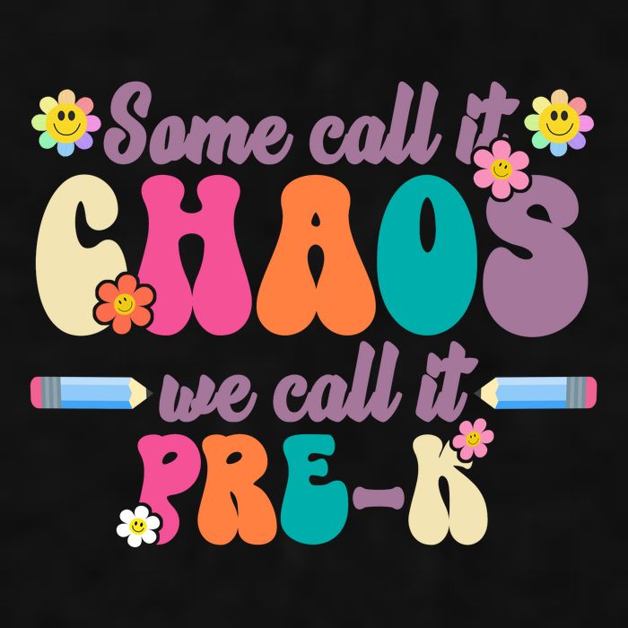 Some Call It Chaos We Call It Pre K Ladies PosiCharge Tri-Blend Wicking Tank