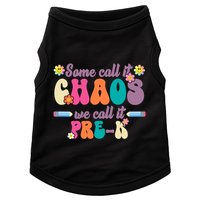 Some Call It Chaos We Call It Pre K Doggie Tank