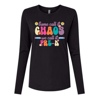 Some Call It Chaos We Call It Pre K Womens Cotton Relaxed Long Sleeve T-Shirt