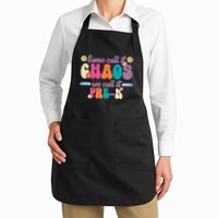Some Call It Chaos We Call It Pre K Apron