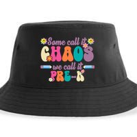 Some Call It Chaos We Call It Pre K Sustainable Bucket Hat