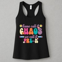 Some Call It Chaos We Call It Pre K Womens Tank Top