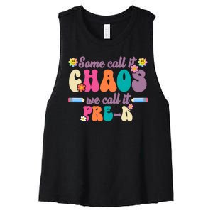 Some Call It Chaos We Call It Pre K Women's Racerback Cropped Tank