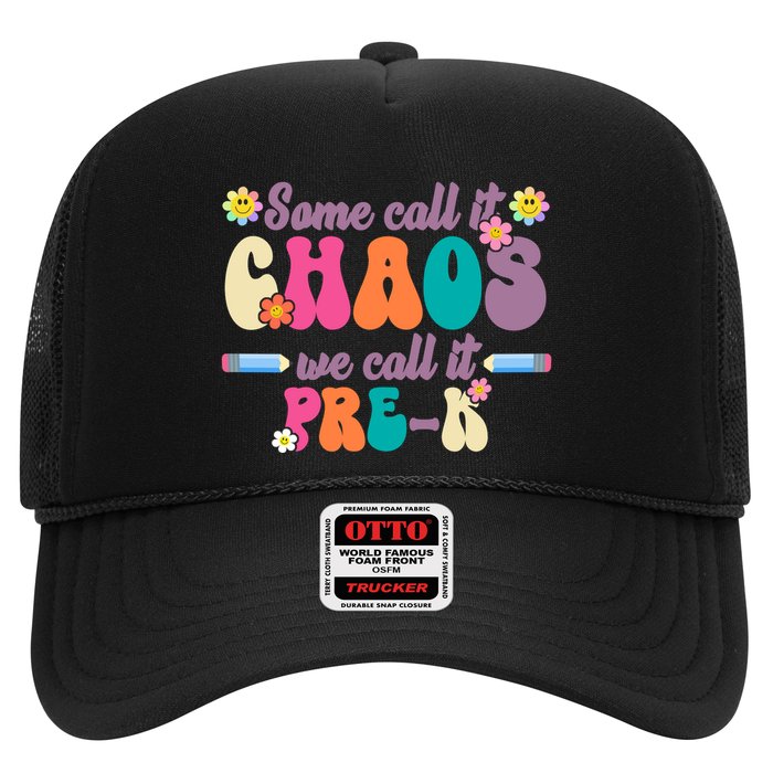 Some Call It Chaos We Call It Pre K Trucker Hat
