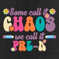 Some Call It Chaos We Call It Pre K Trucker Hat