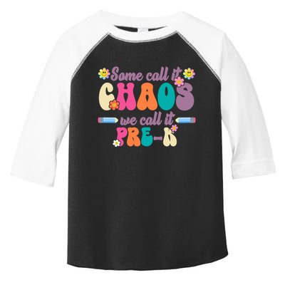 Some Call It Chaos We Call It Pre K Toddler Fine Jersey T-Shirt