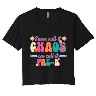 Some Call It Chaos We Call It Pre K Crop Top