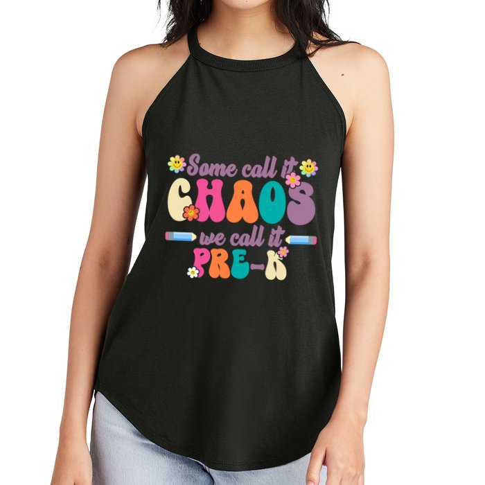 Some Call It Chaos We Call It Pre K Women's Perfect Tri Rocker Tank