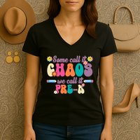 Some Call It Chaos We Call It Pre K Women's V-Neck T-Shirt