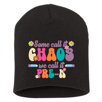 Some Call It Chaos We Call It Pre K Short Acrylic Beanie