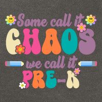 Some Call It Chaos We Call It Pre K Cotton Canvas Backpack