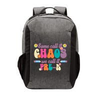Some Call It Chaos We Call It Pre K Vector Backpack