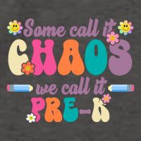 Some Call It Chaos We Call It Pre K Vector Backpack