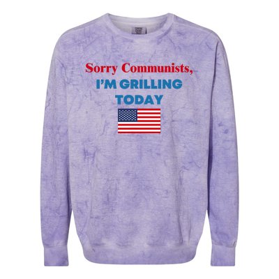 Sorry Communists IM Grilling Today Colorblast Crewneck Sweatshirt