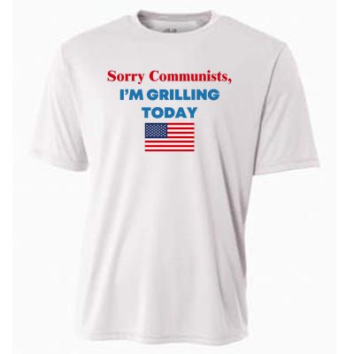 Sorry Communists IM Grilling Today Cooling Performance Crew T-Shirt