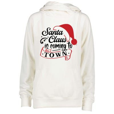 Santa Claus Is Coming To Town Santa Hat Design Gift Womens Funnel Neck Pullover Hood