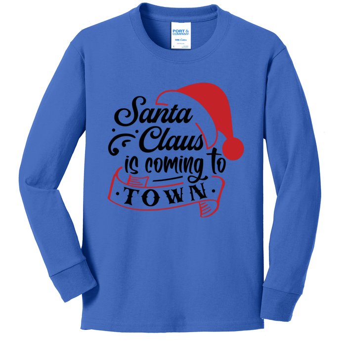 Santa Claus Is Coming To Town Santa Hat Design Gift Kids Long Sleeve Shirt