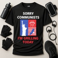 Sorry Communists IM Grilling Today Cooling Performance Crew T-Shirt