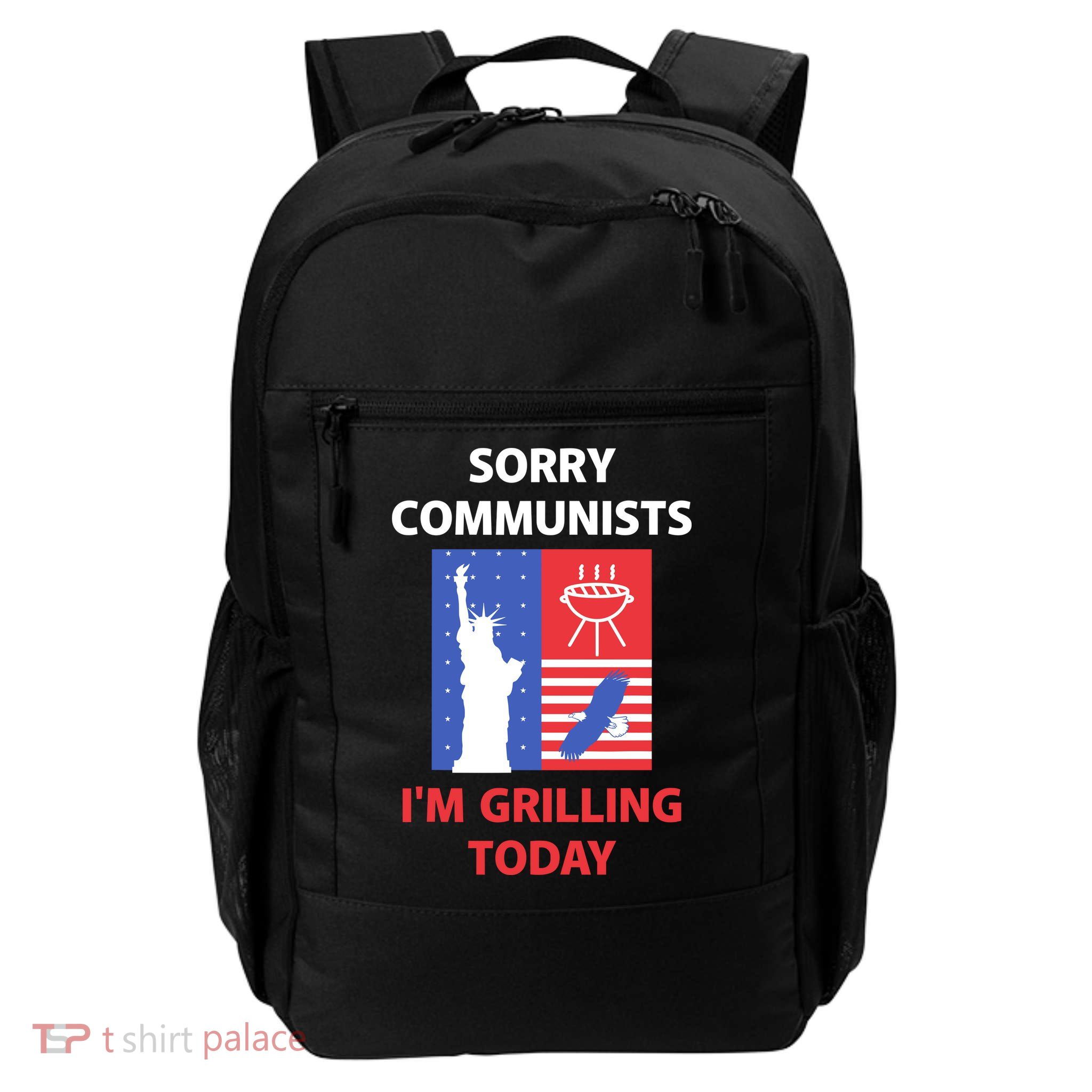 Sorry Communists IM Grilling Today Backpack