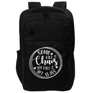 Some Call It Chaos We Call It Art Class Art Teacher Gift Impact Tech Backpack