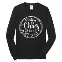 Some Call It Chaos We Call It Art Class Art Teacher Gift Tall Long Sleeve T-Shirt