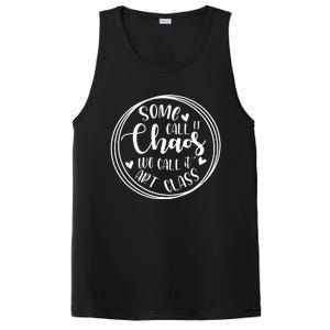 Some Call It Chaos We Call It Art Class Art Teacher Gift PosiCharge Competitor Tank