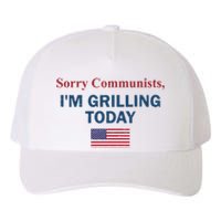 Sorry Communists Im Grilling Today Yupoong Adult 5-Panel Trucker Hat