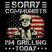 Sorry Communists IM Grilling Today Cooling Performance Crew T-Shirt