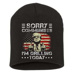 Sorry Communists IM Grilling Today Short Acrylic Beanie