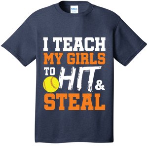 Softball Coach I Teach My Girl To Hit And Steal Gift T-Shirt