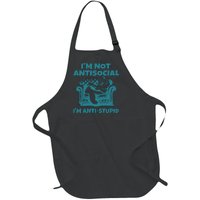 Sarcastic Cat Im Not Anti Social Im Anti Stupid Full-Length Apron With Pockets