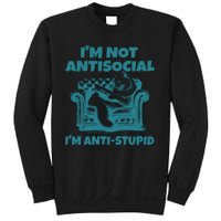 Sarcastic Cat Im Not Anti Social Im Anti Stupid Sweatshirt