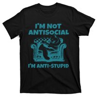 Sarcastic Cat Im Not Anti Social Im Anti Stupid T-Shirt