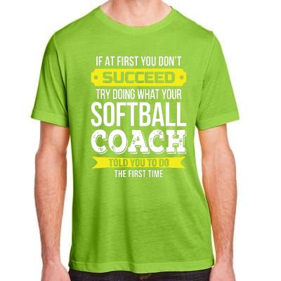 Softball Coach If At First You Dont Succeed Funny Adult ChromaSoft Performance T-Shirt