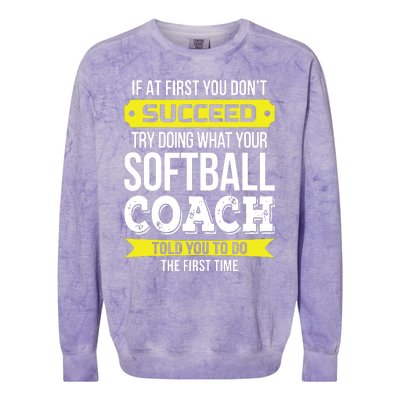 Softball Coach If At First You Dont Succeed Funny Colorblast Crewneck Sweatshirt